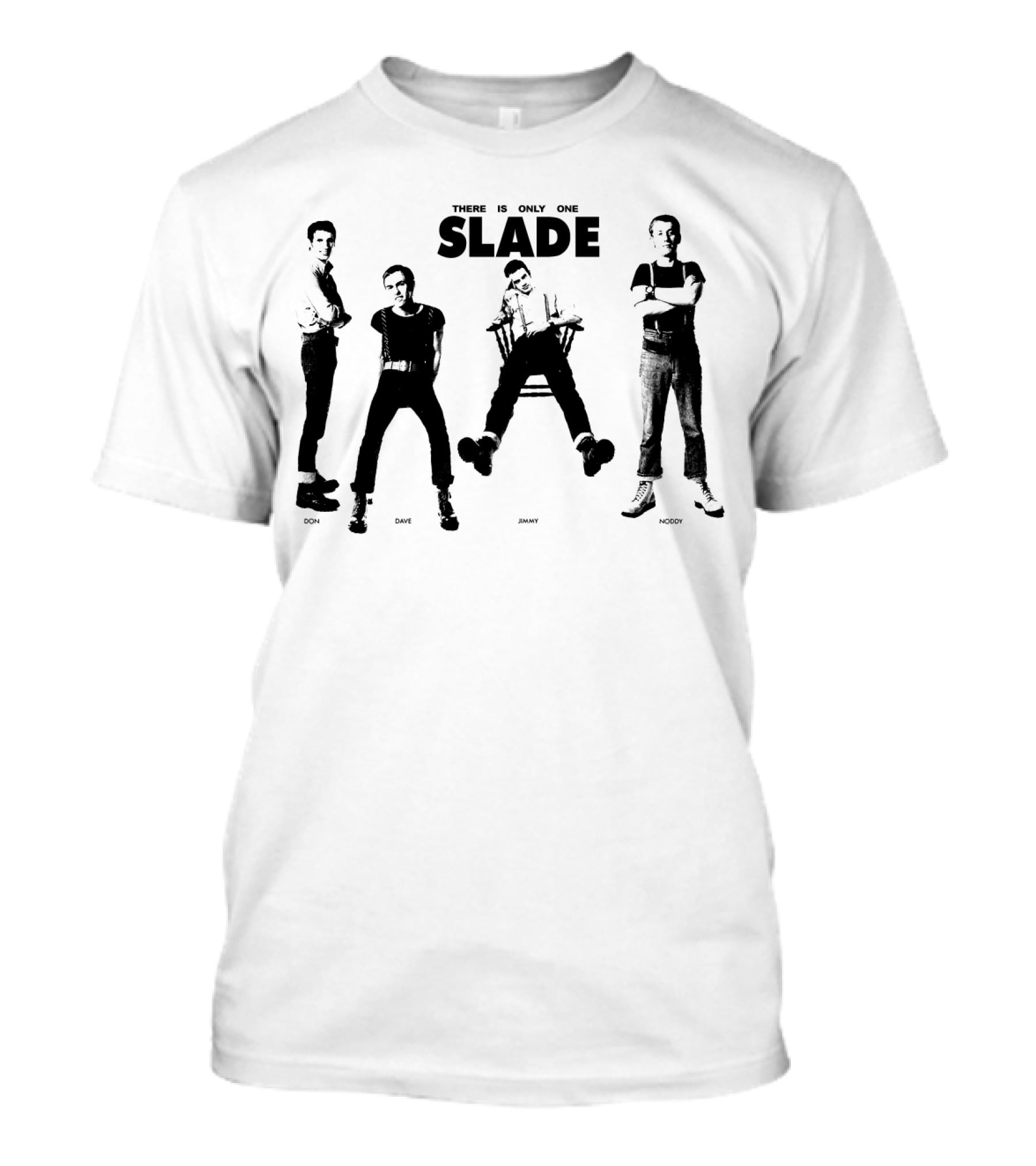 There Is Only One Slade Don Dave Jimmy Noddy T-Shirt