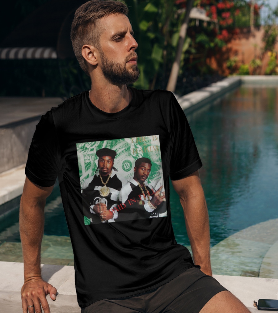Eric B & Rakim Paid In Full Dollar Bills 1980S Style T-Shirt