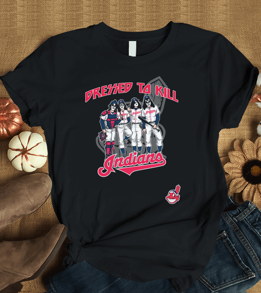 Dressed To Kill Indians T-Shirt