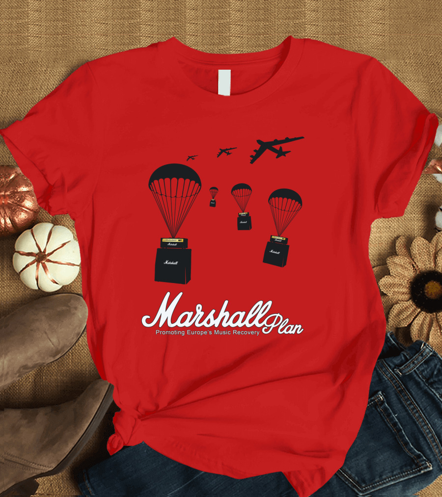 Marshall Plan Amplifiers Parachuted for Europe's Music Recovery T-Shirt