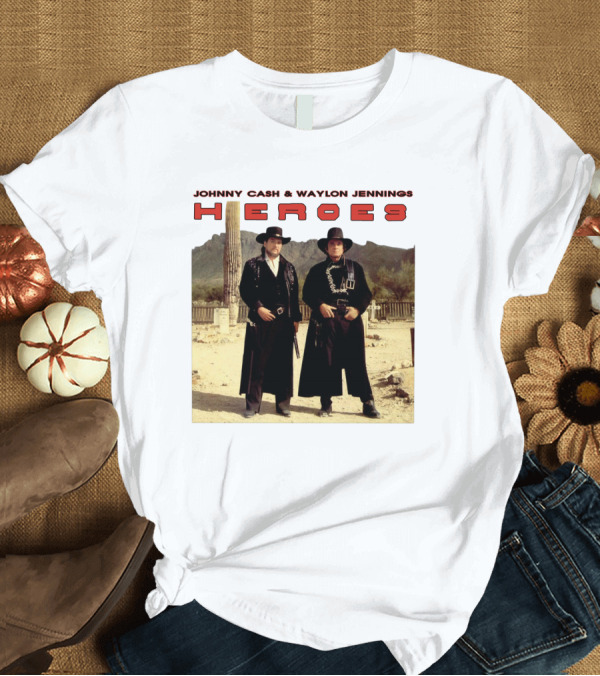 T-Shirt: Johnny Cash and Waylon Jennings Heroes Western T-Shirt Johnny Cash and Waylon Jennings Heroes Western T-Shirt