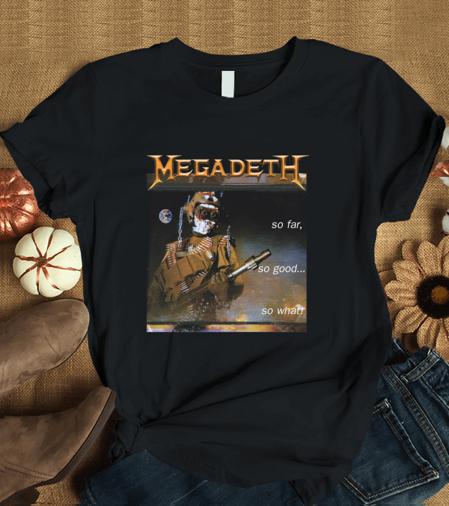 Megadeth So Far So Good So What Album Cover Art MGD 09 T-Shirt