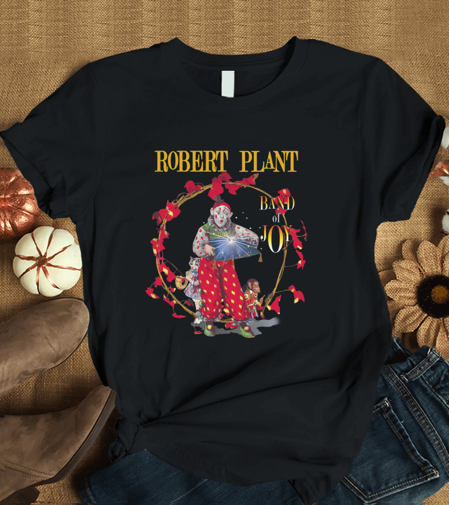 Robert Plant Band Of Joy Clown And Performers With Red Leaves T-Shirt