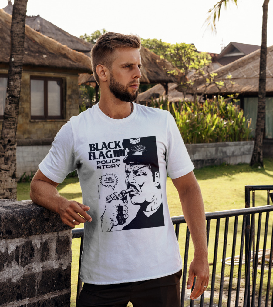 Black Flag Police Story Make Me Come T-Shirt