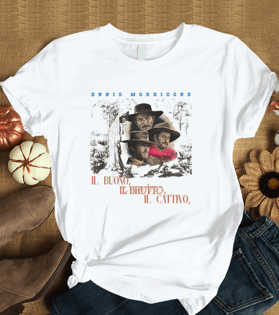 ENNIO MORRICONE IL BUONO IL BRUTTO IL CATTIVO T-Shirt