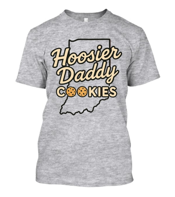 Hoosier Daddy Cookies Indiana T-Shirt