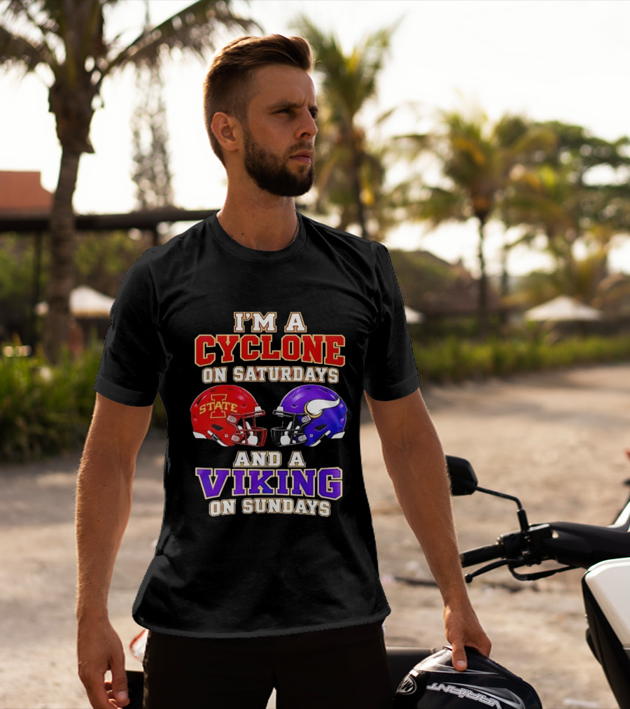 I'm A Cyclone On Saturdays And A Viking On Sundays Iowa State Minnesota Vikings Football Fan Gear T-Shirt