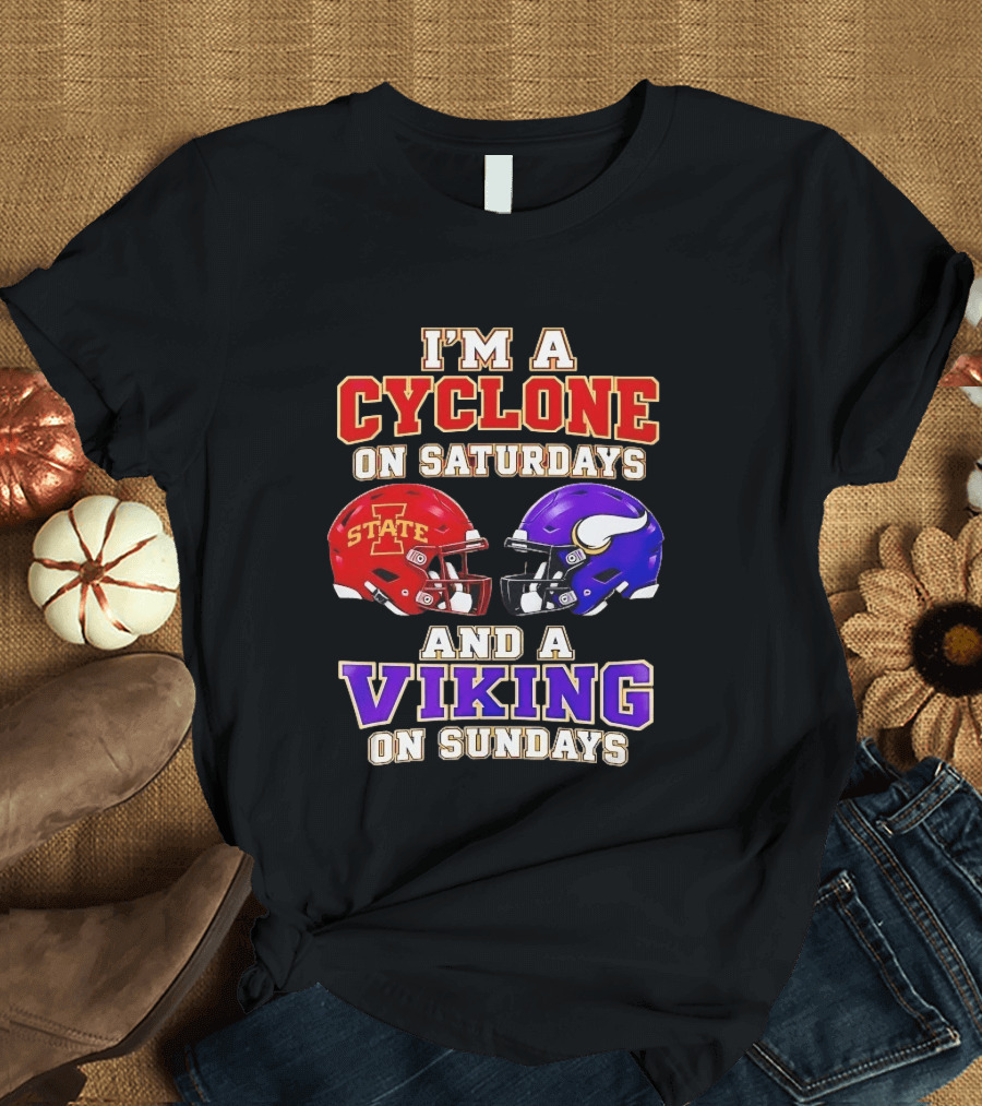 I'm A Cyclone On Saturdays And A Viking On Sundays Iowa State Minnesota Vikings Football Fan Gear T-Shirt