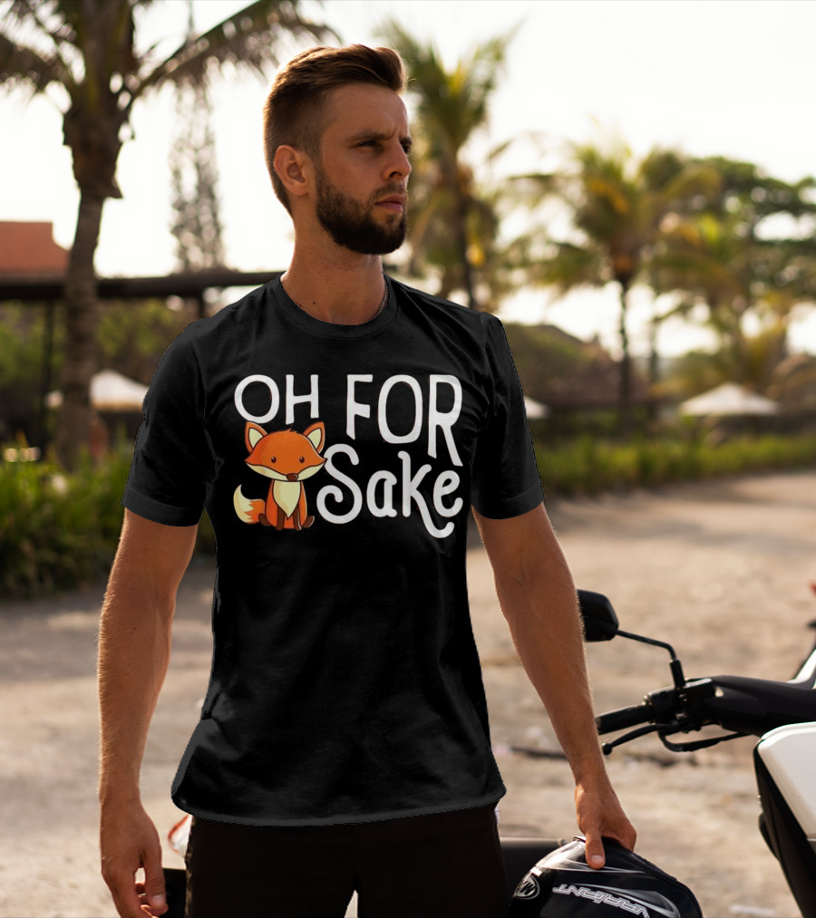 Oh For Fox Sake Cute Cartoon Fox T-Shirt