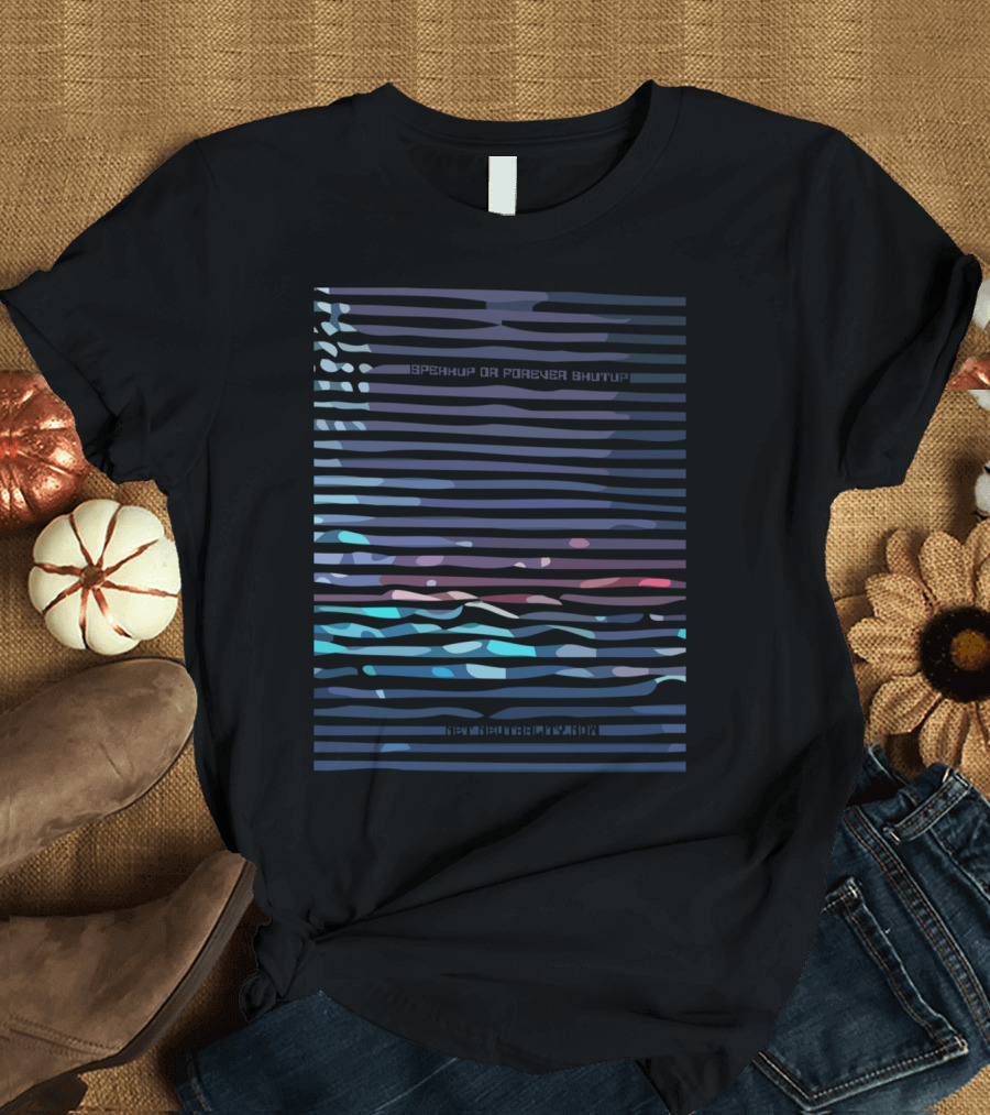 Net Neutrality Now Speak Up or Forever Shut Up T-Shirt