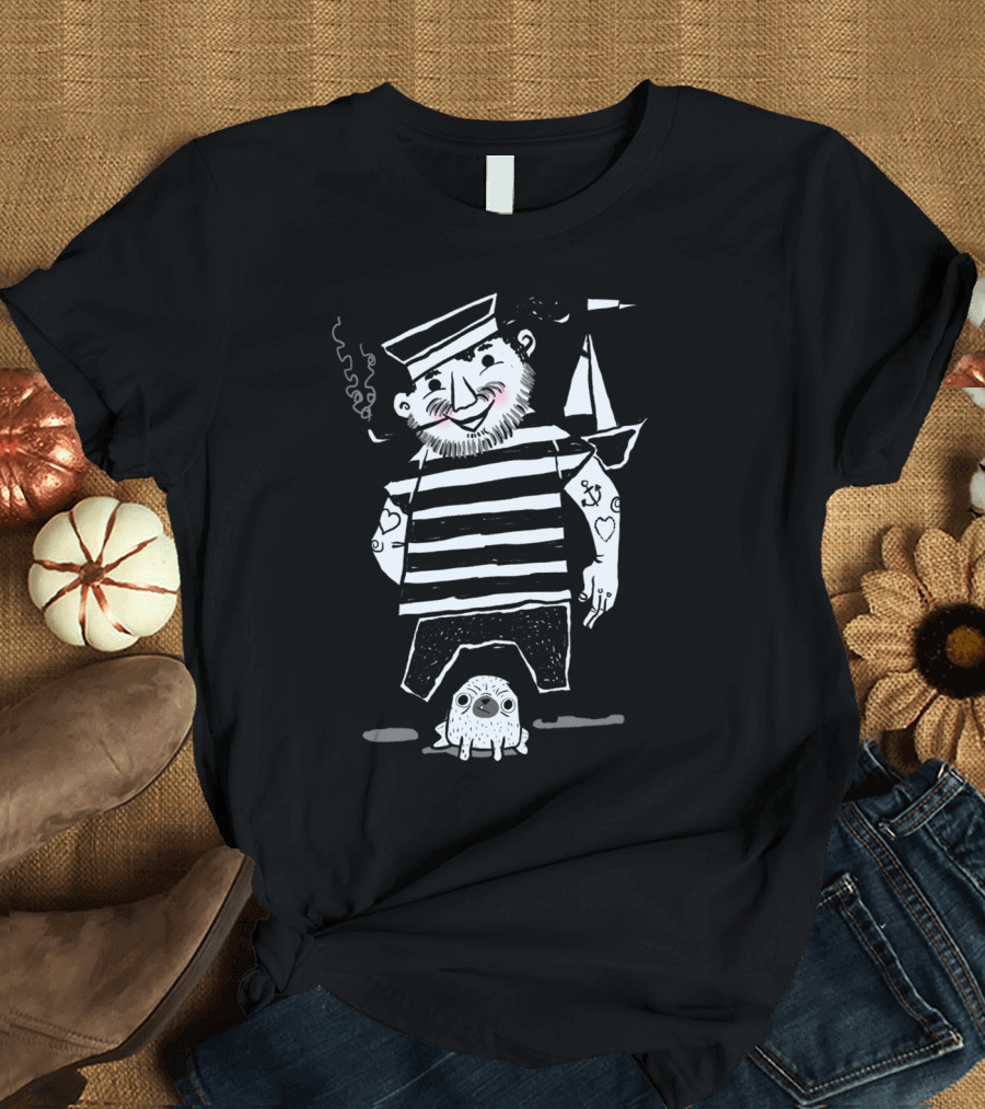 A Sailor And His Pug Pal Littl Sailor Smoke Striped Shirt Anchor Tattoo Boat T-Shirt