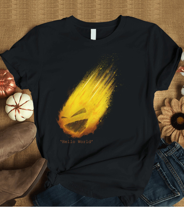 T-Shirt: Hello World Flaming Comet with Face T-Shirt Hello World Flaming Comet with Face T-Shirt