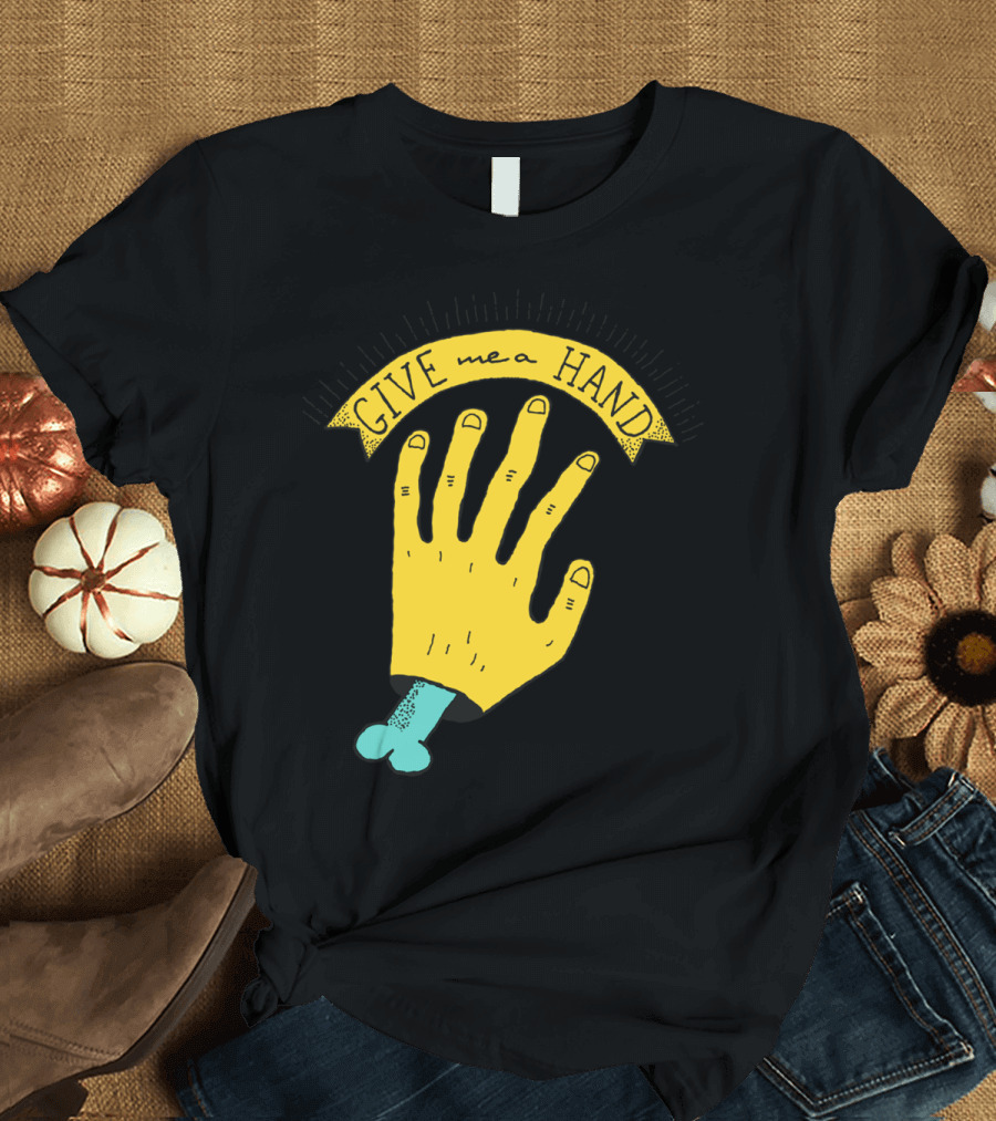 Give Me a Hand Yellow Severed Hand T-Shirt
