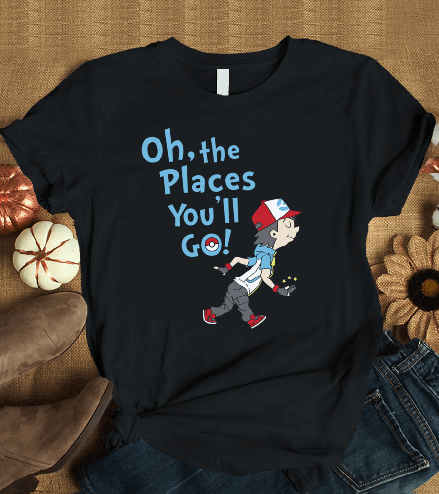Oh, the Places You'll Go Trainer Go T-Shirt