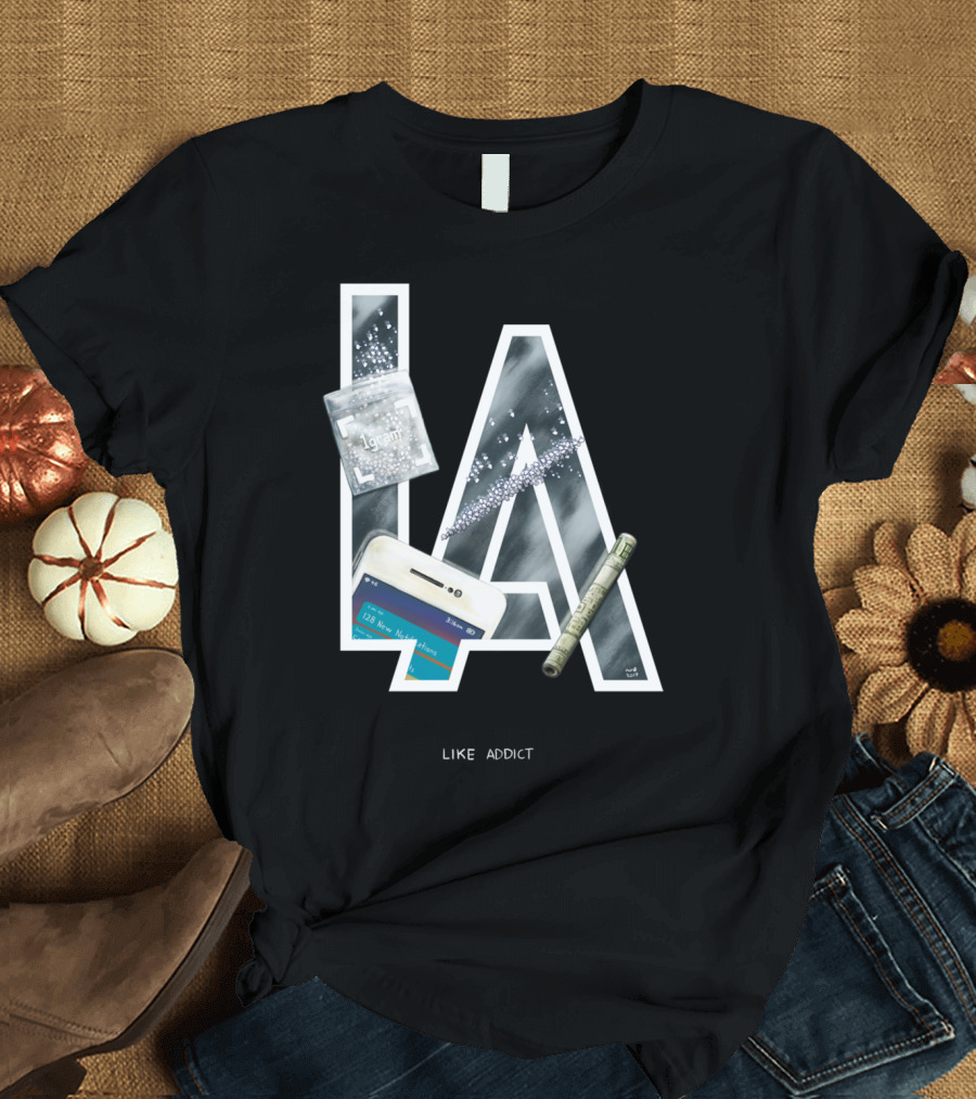 LA Like Addict 1gram 128 New Notifications T-Shirt