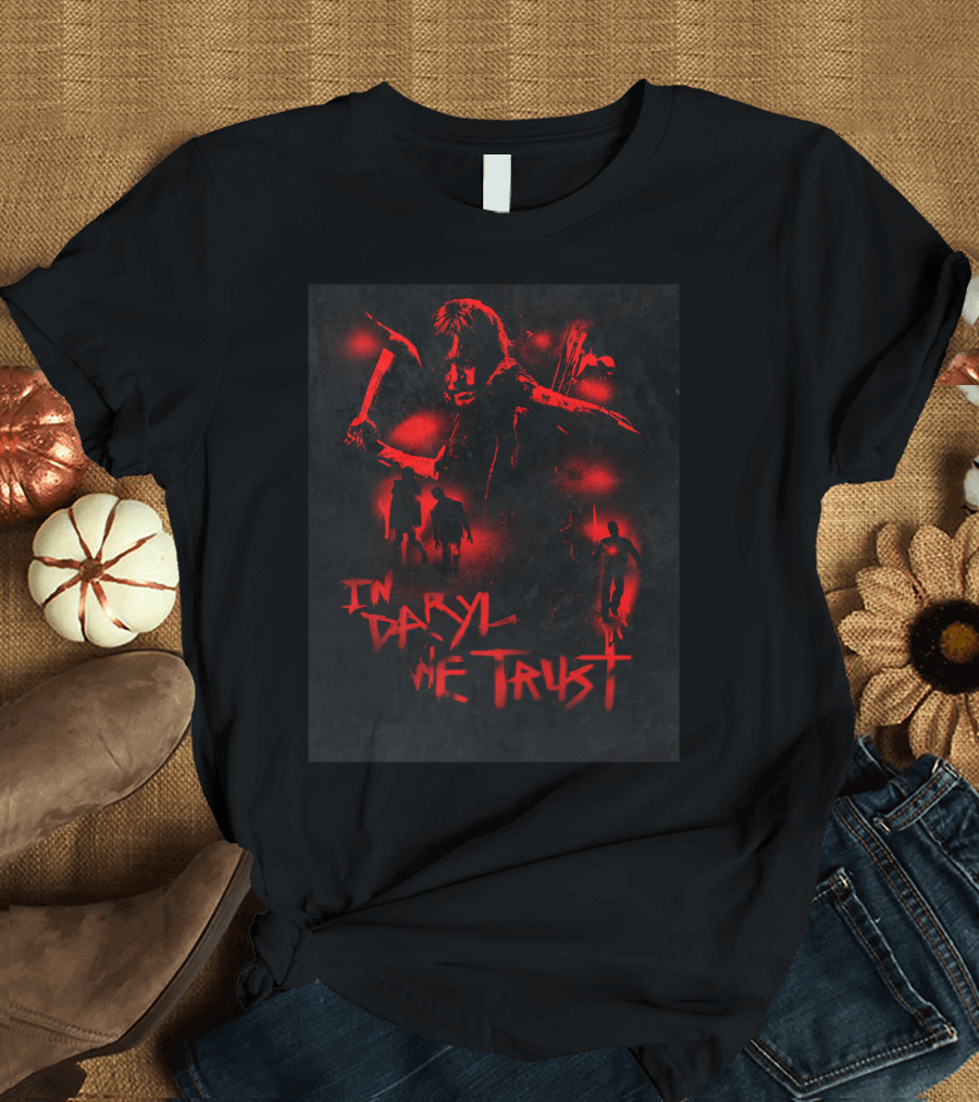 In Daryl We Trust Red Glow Apocalypse T-Shirt
