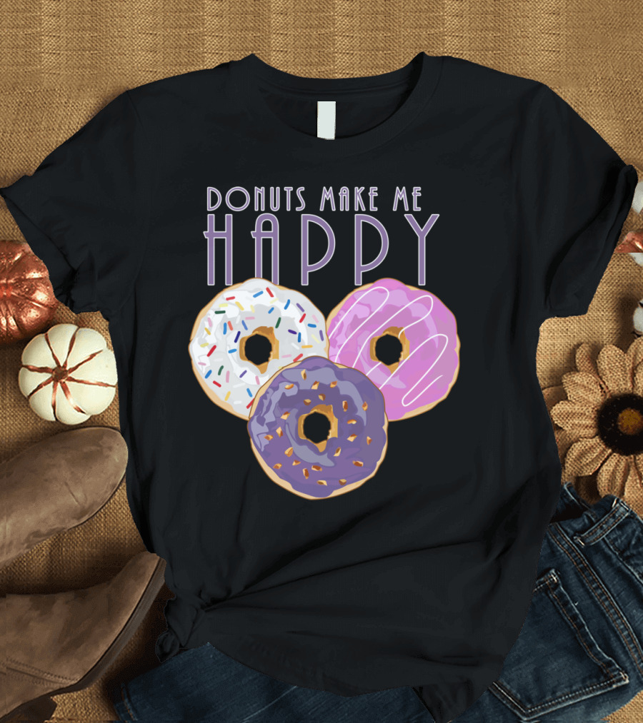 Donuts Make Me Happy T-Shirt
