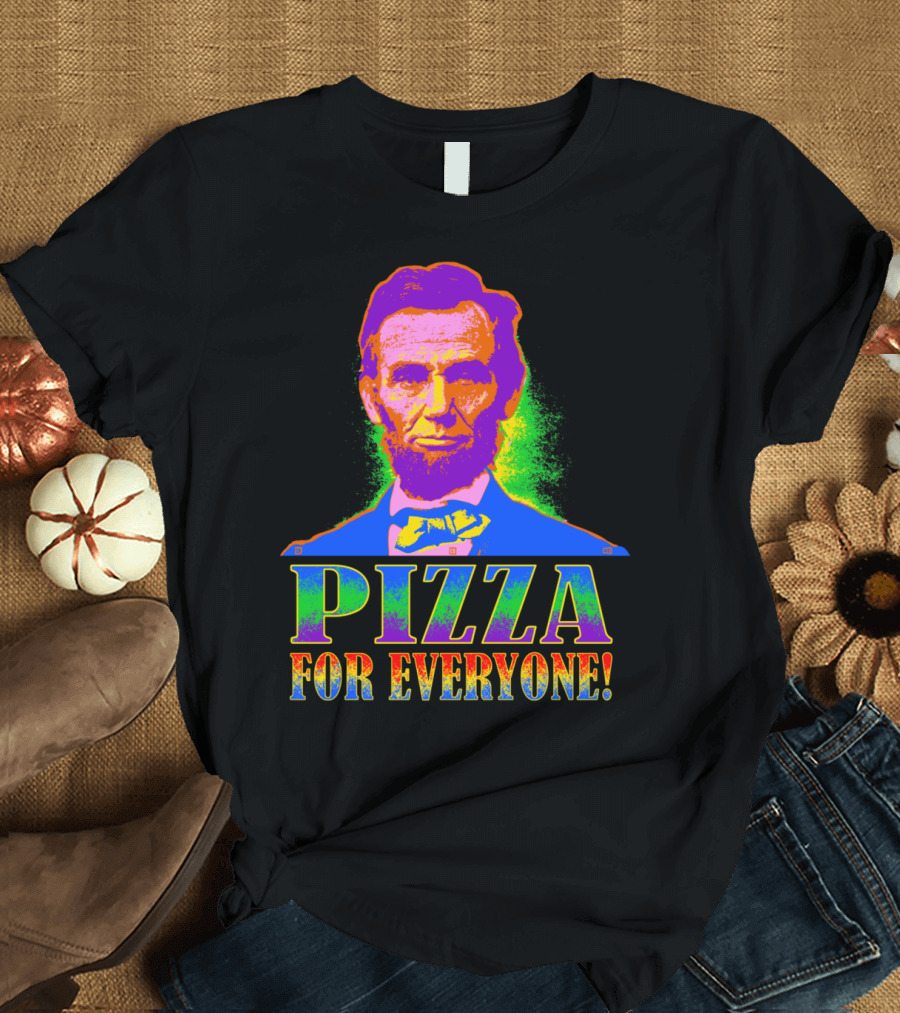 Pizza For Everyone Abraham Lincoln Colorful Pop T-Shirt