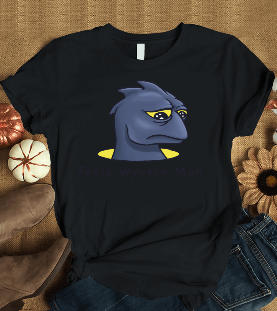 Feels Wyvern Man Sad Meme Reptile Creature T-Shirt