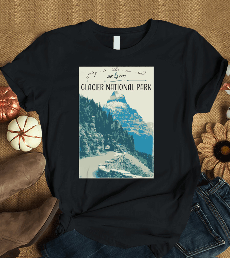 Glacier National Park Going to the Sun Road Est 1910 T-Shirt
