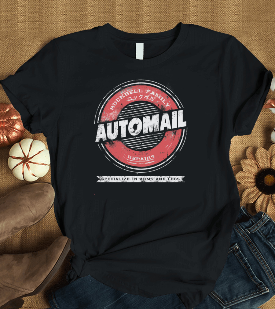 Automail Repairs Rockbell Family Specialize in Arms and Legs T-Shirt