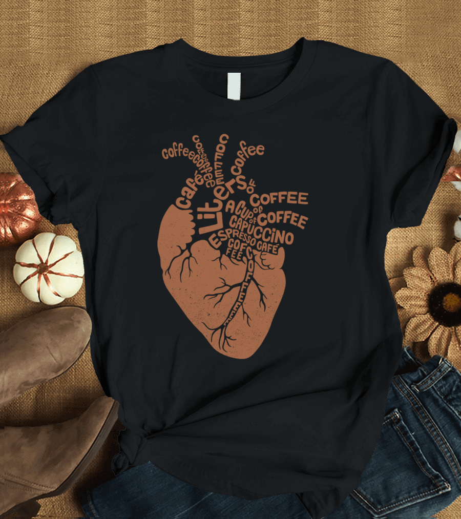 Coffee Letters Heart Cappuccino Espresso Cafe T-Shirt