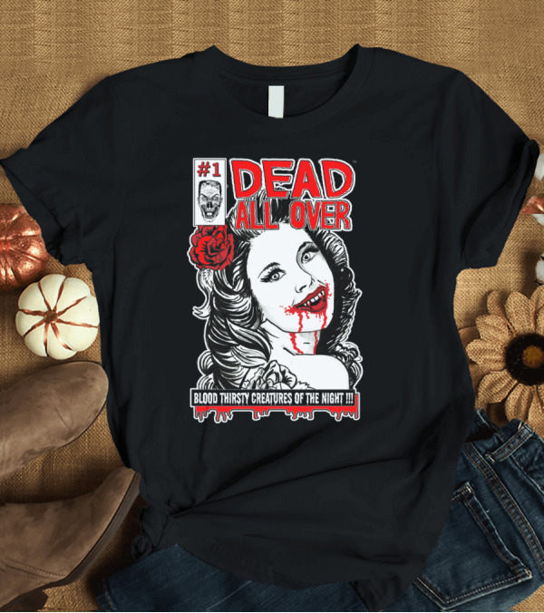T-Shirt: 1 Dead All Over Vampire Comic Blood Thirsty Creatures of the Night T-Shirt 1 Dead All Over Vampire Comic Blood Thirsty Creatures of the Night T-Shirt