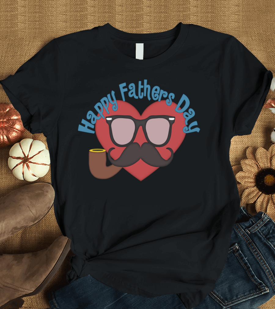 Happy Fathers Day Mustache Heart and Pipe T-Shirt