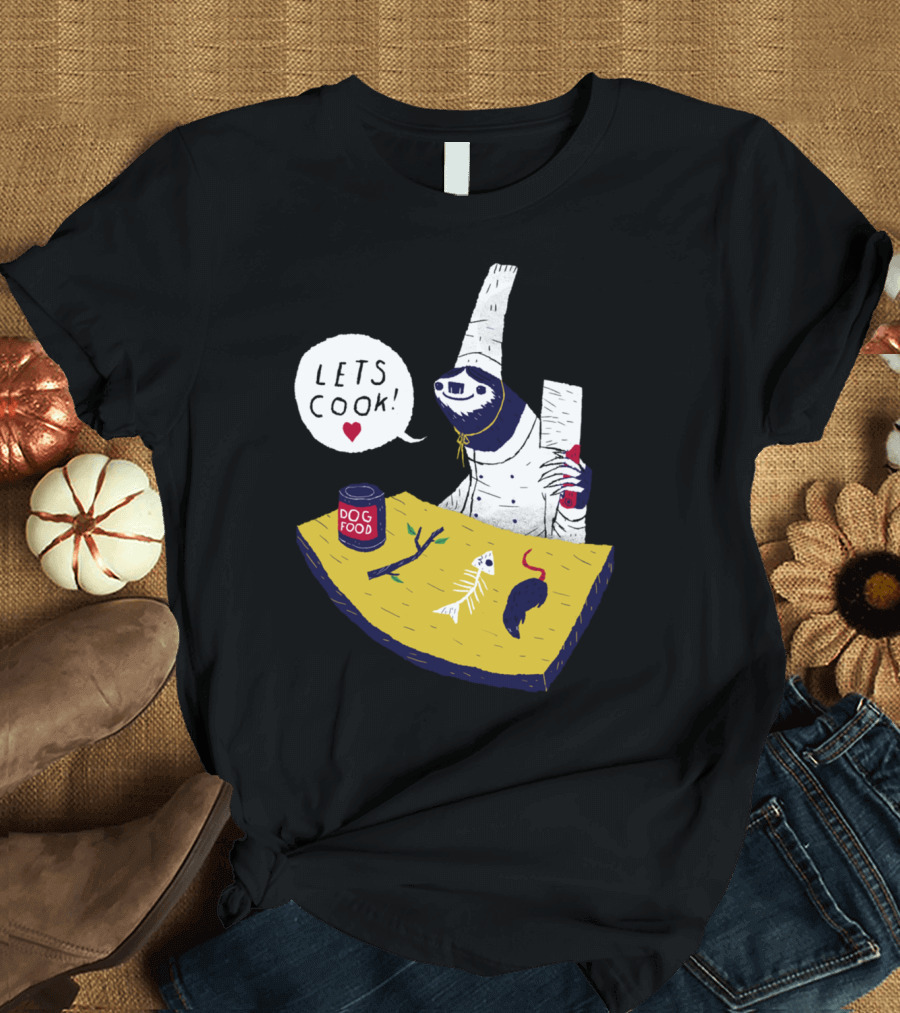 LETS COOK DOG FOOD T-Shirt