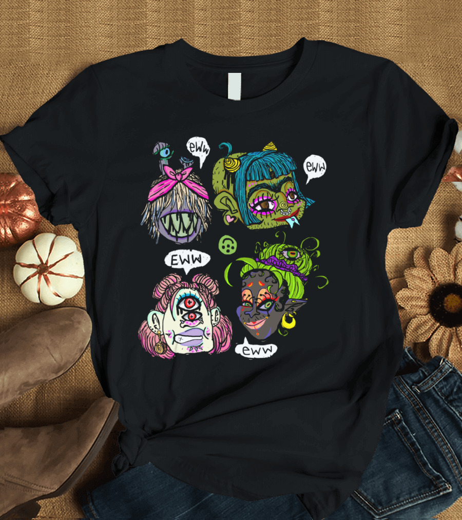 Eww Gorls Eww Eww Eww Eww Monsters T-Shirt
