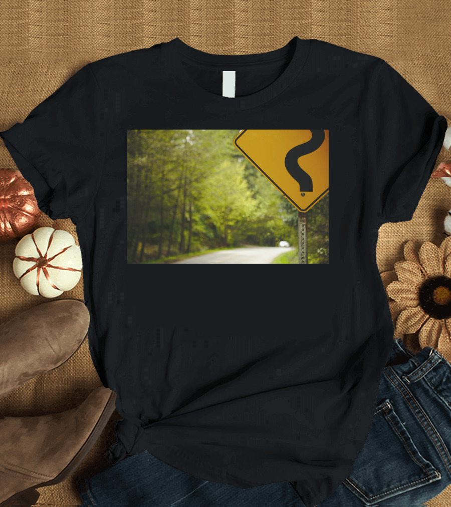Follow The Sign Curvy Road Ahead Nature Pathway T-Shirt
