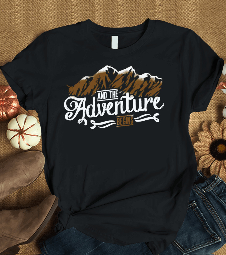 And The Adventure Begins Mountain Journey T-Shirt