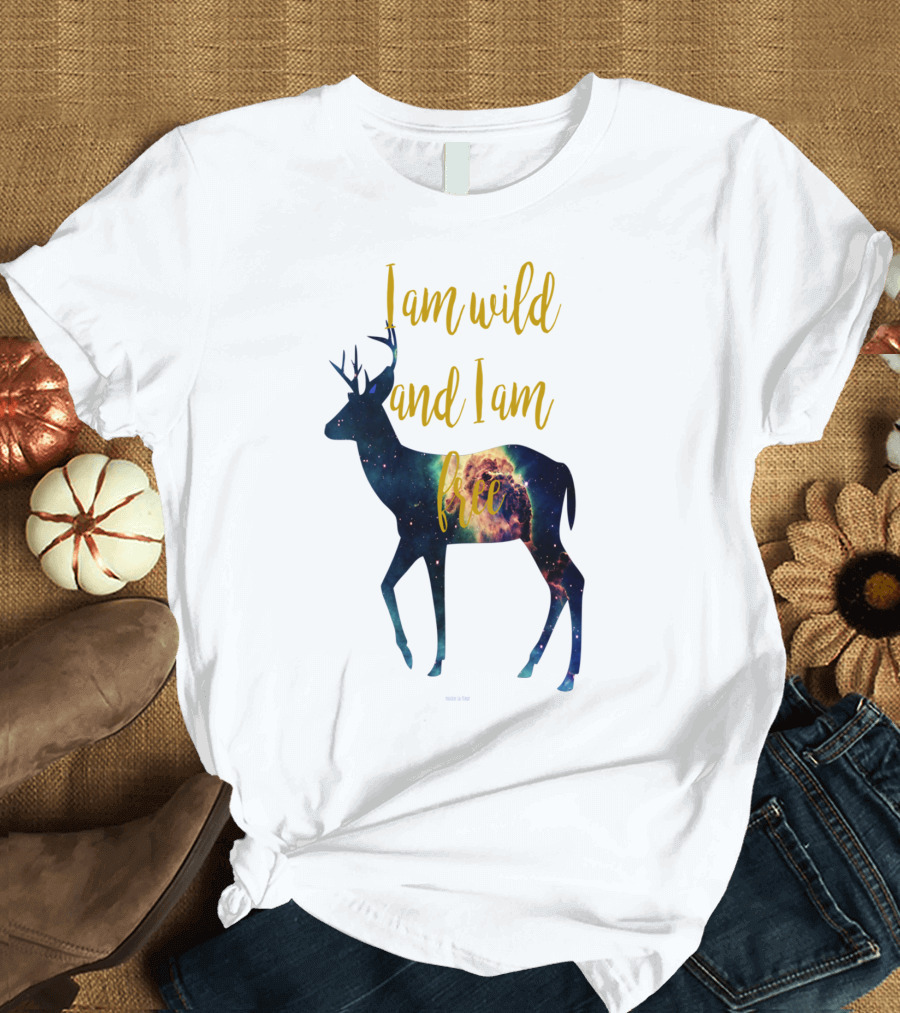 I Am Wild and I Am Free Galaxy Deer T-Shirt