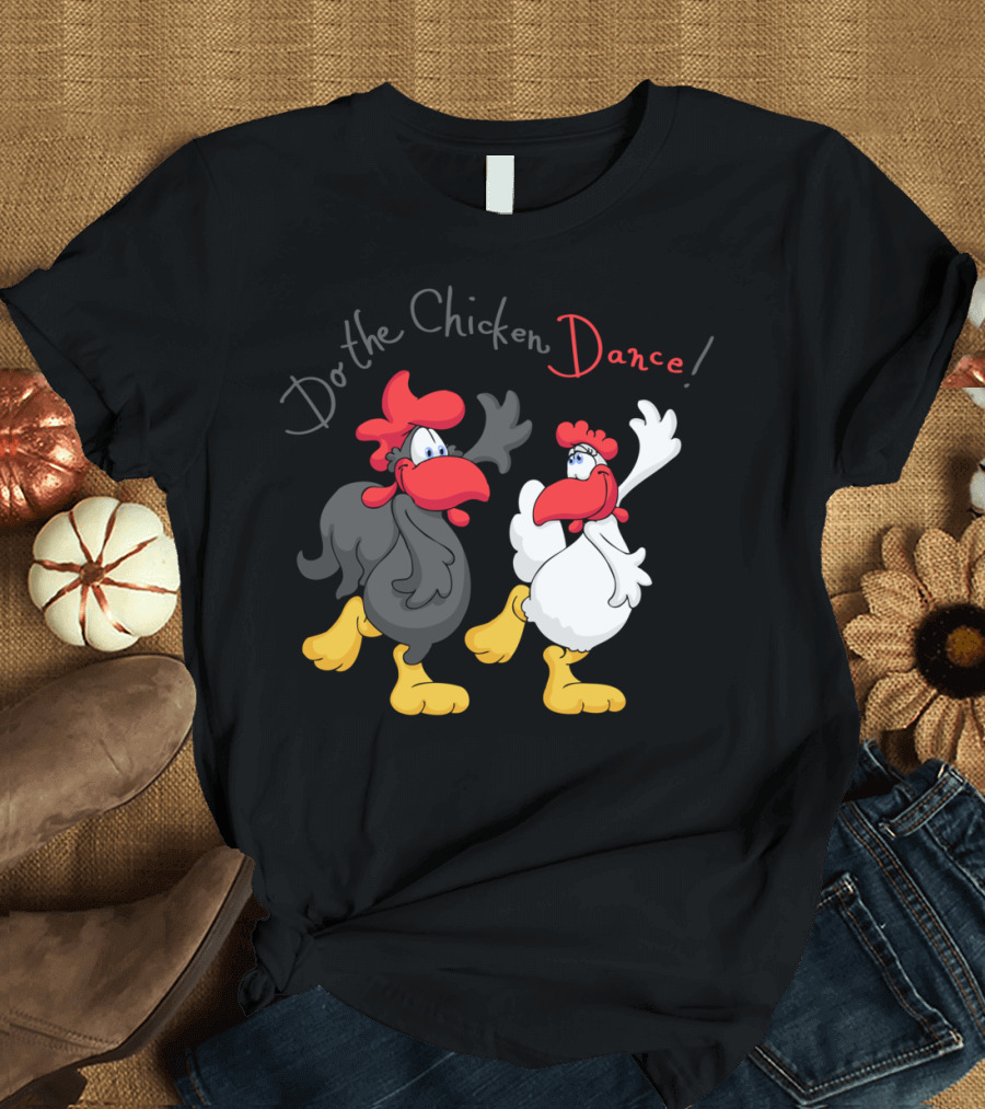 Do The Chicken Dance Cartoon Characters Fun Dance Moves T-Shirt