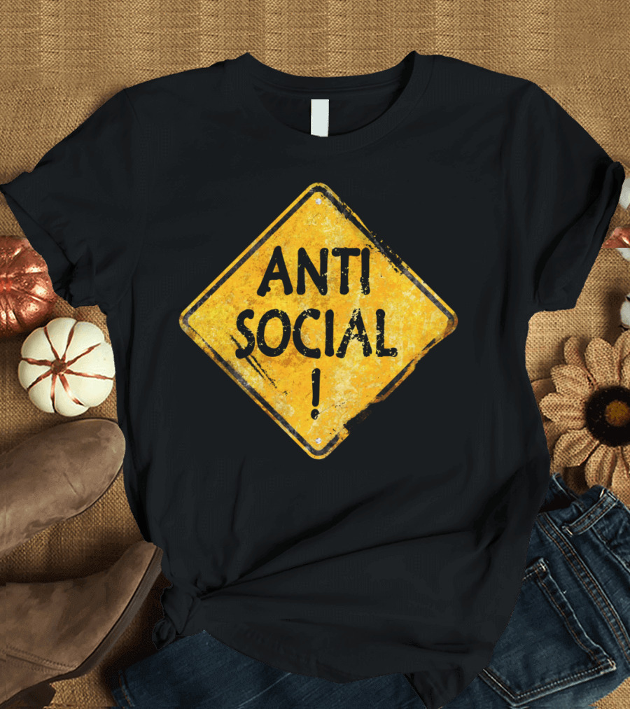 Anti Social Caution Sign Vintage Styled T-Shirt