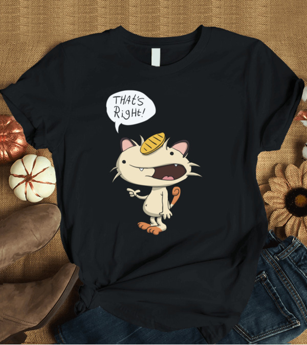 T-Shirt: That's Right Talking Cat Meowth T-Shirt That's Right Talking Cat Meowth T-Shirt