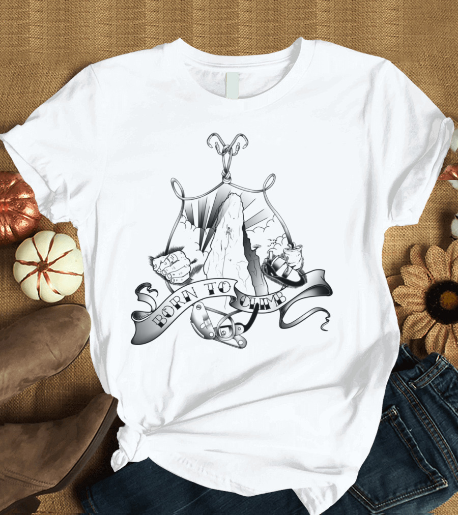 Born to Climb Rope and Mountain Adventure T-Shirt