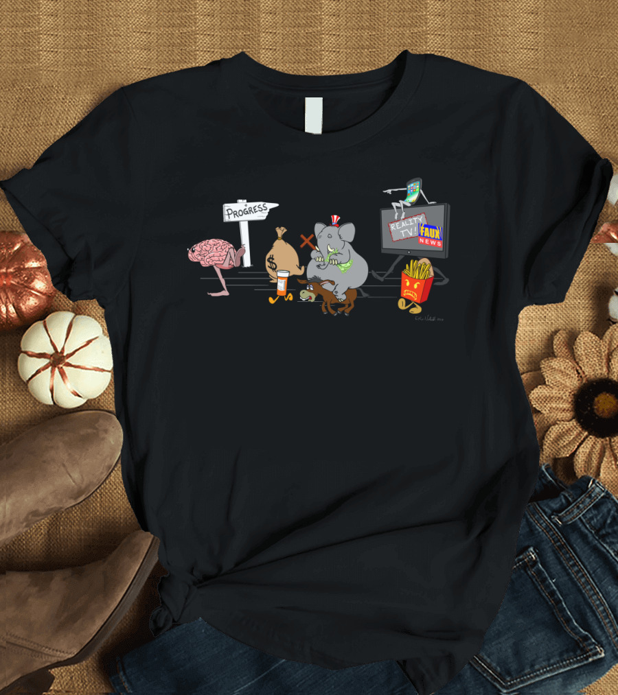 Progress Brain Drain Reality TV Faux News McDonald's T-Shirt