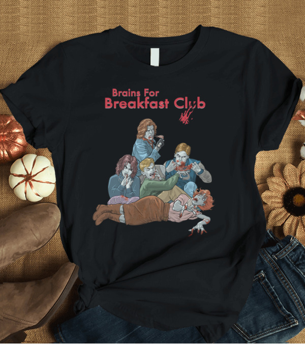 T-Shirt: Brains For Breakfast Club Zombie Parody Vintage Group Scene T-Shirt Brains For Breakfast Club Zombie Parody Vintage Group Scene T-Shirt