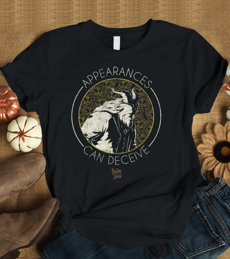Beauty and the Beast Appearances Can Deceive T-Shirt