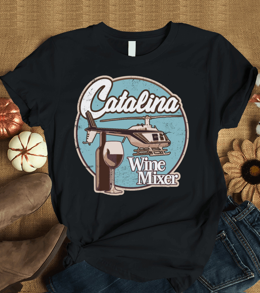 Catalina Wine Mixer Helicopter and Glass T-Shirt