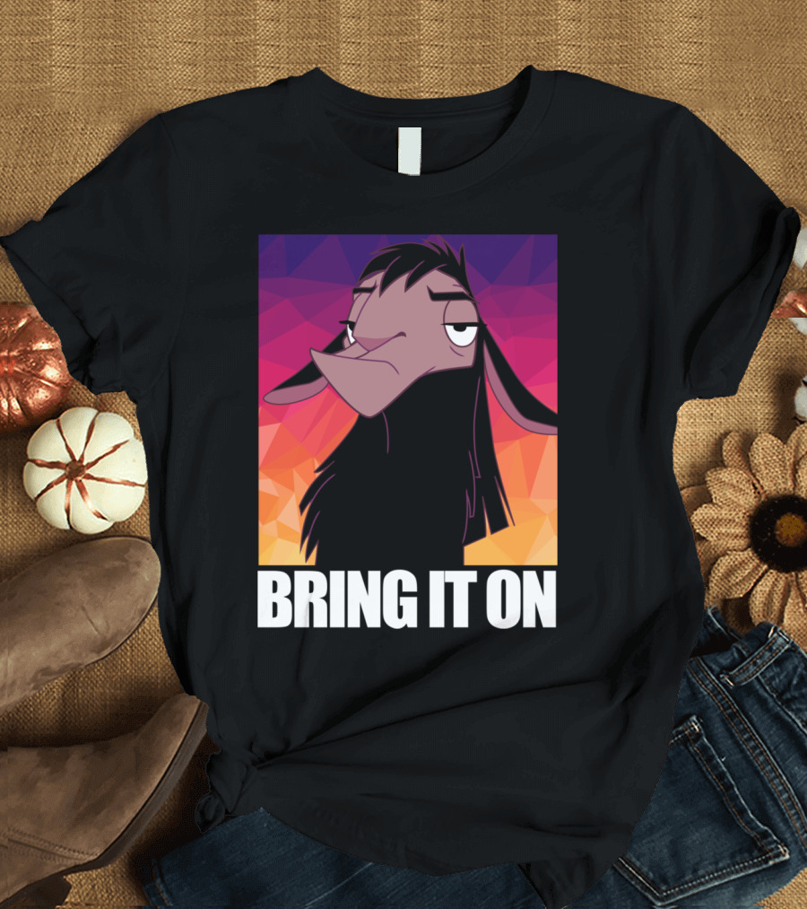 Bring It On Kuzco Llama The Emperor's New Groove T-Shirt