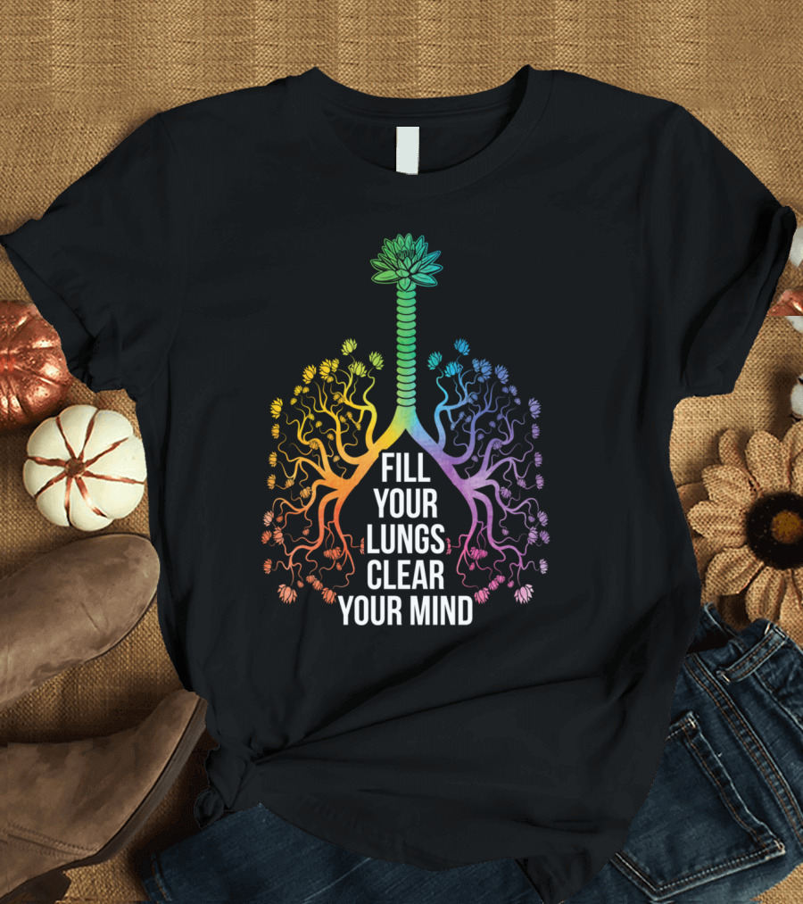 Fill Your Lungs Clear Your Mind Rainbow Floral Lungs T-Shirt