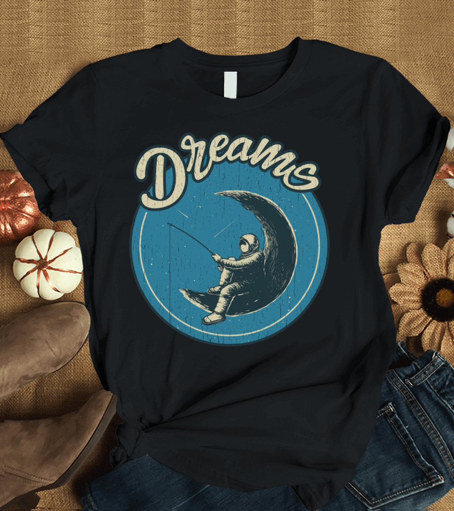 Dreams Astronaut Fishing on Crescent Moon T-Shirt