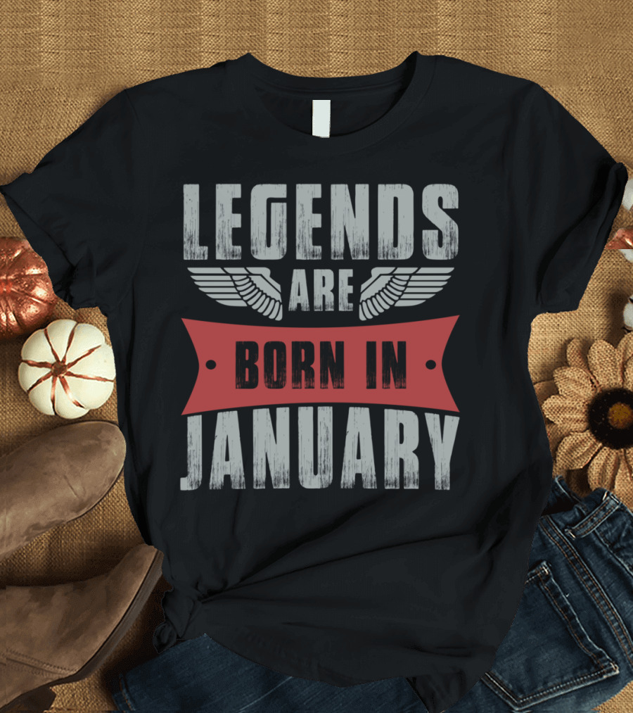 Legends Are Born In January Winged Badge T-Shirt