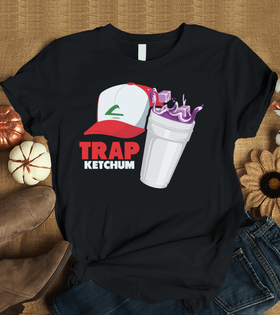Trap Ketchum Lean Cup Hat Mashup T-Shirt