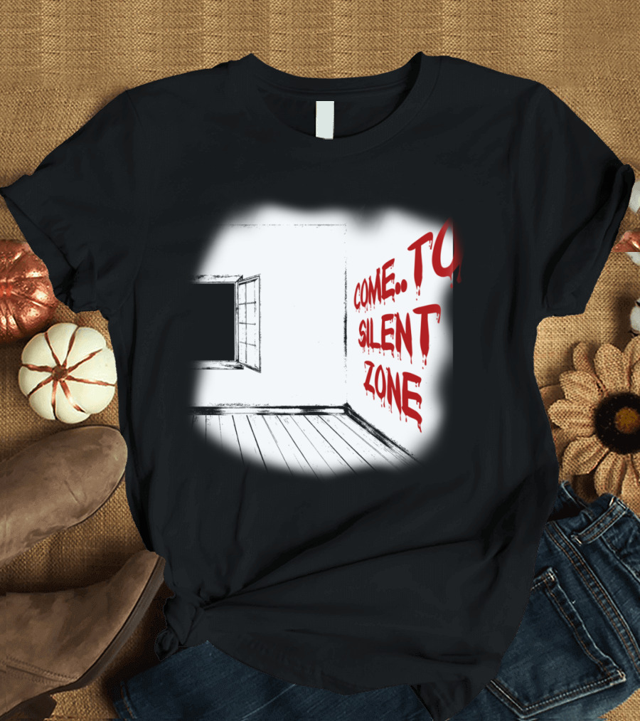Come to the Silent Zone T-Shirt