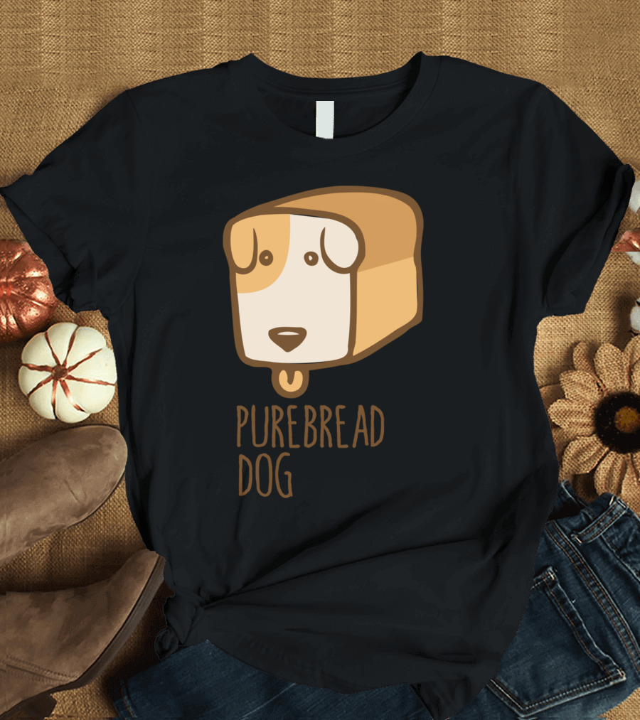 Pure Bread Dog Loaf Pun T-Shirt