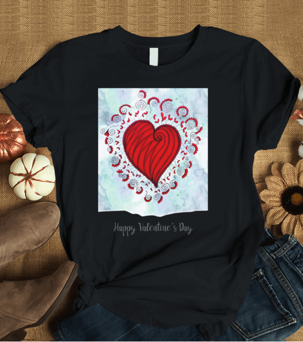 T-Shirt: Happy Valentine's Day Red Heart Swirls and Floral T-Shirt Happy Valentine's Day Red Heart Swirls and Floral T-Shirt