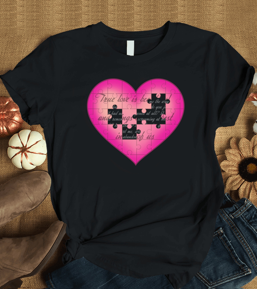 True Love Jigsaw Heart Puzzle Text T-Shirt